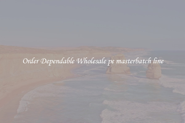 Order Dependable Wholesale pe masterbatch line