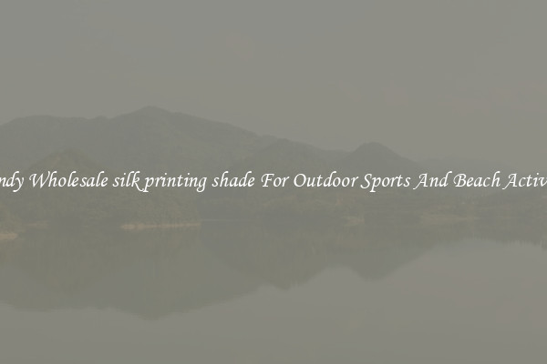Trendy Wholesale silk printing shade For Outdoor Sports And Beach Activities