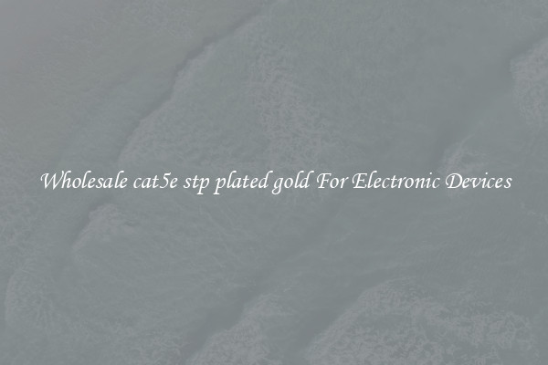 Wholesale cat5e stp plated gold For Electronic Devices