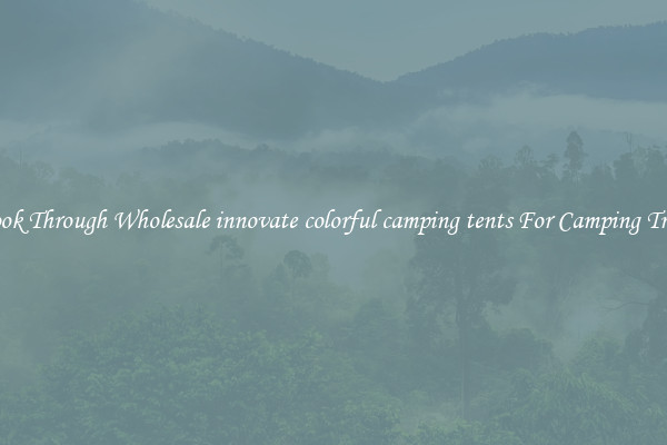Look Through Wholesale innovate colorful camping tents For Camping Trips