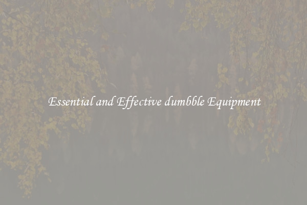 Essential and Effective dumbble Equipment